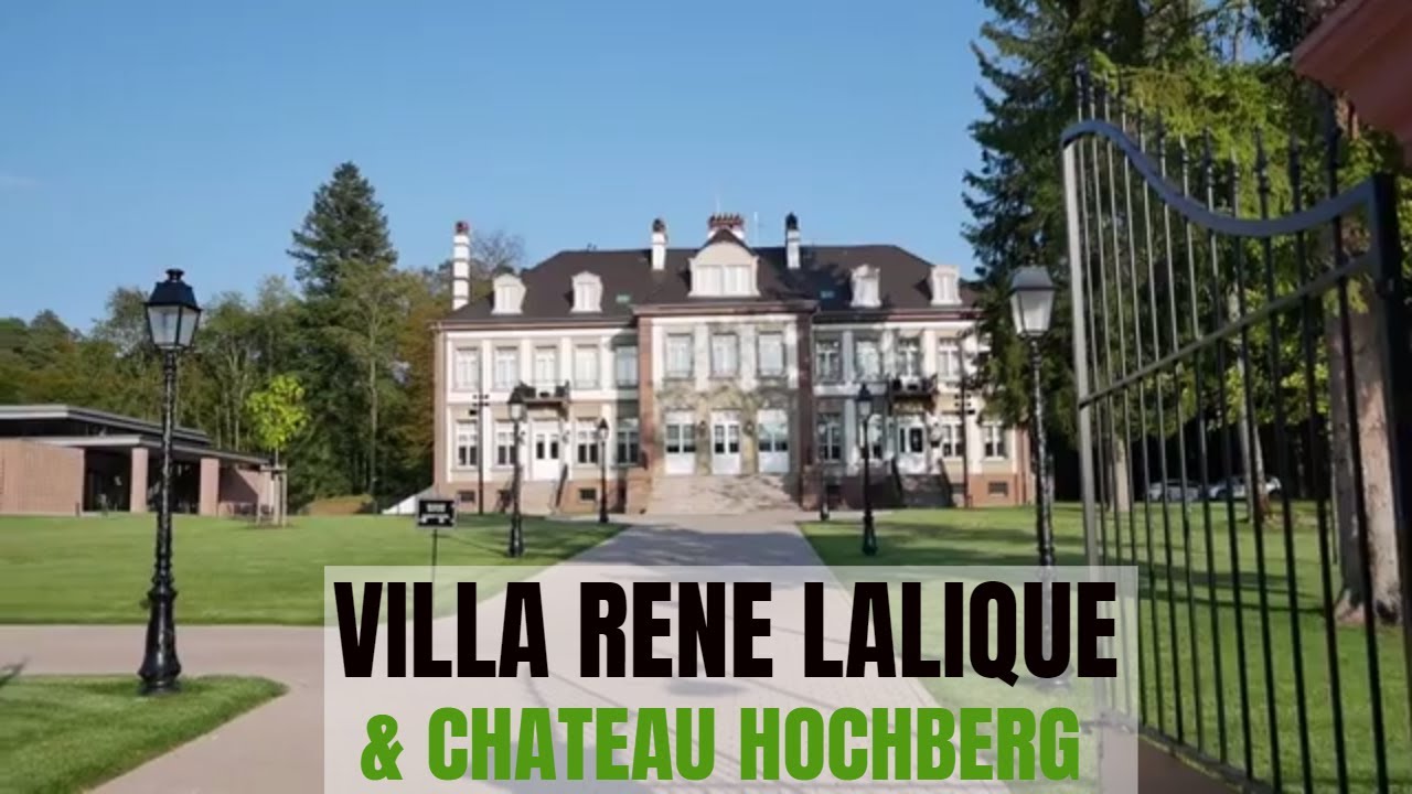 Villa Rene Lalique and Chateau Hochberg, Alsace France - Villas.News